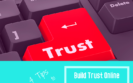 Build trust online